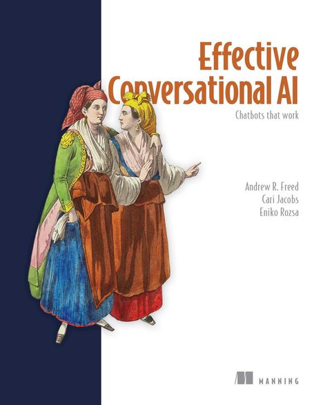 Andrew Freed: Effective Conversational AI, Buch