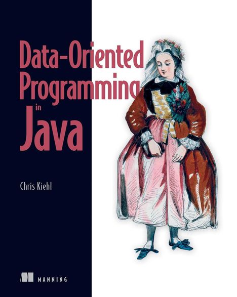 „Data-Oriented Programming in Java“ von Chris Kiehl. Rechts ein bunt gekleidetes Mädchen, eine Illustration.