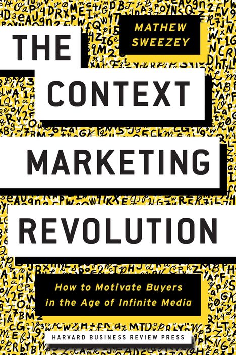 Mathew Sweezey: The Context Marketing Revolution, Buch
