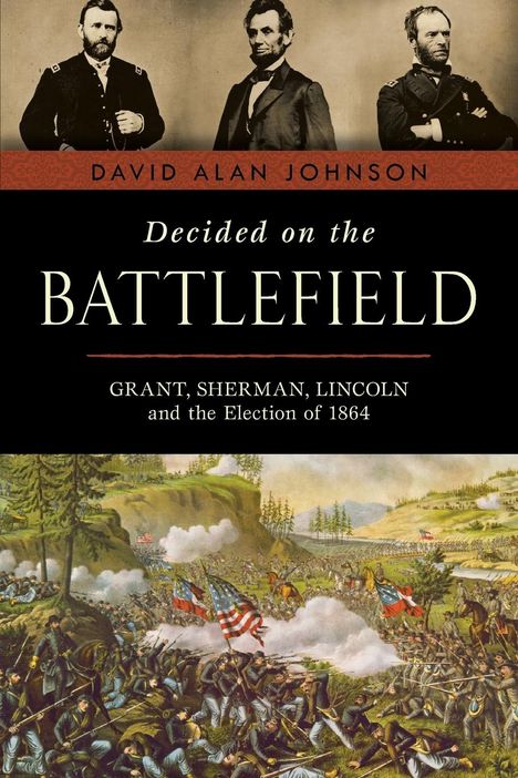David Alan Johnson: Decided on the Battlefield, Buch