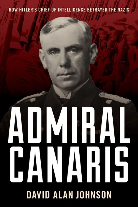 David Alan Johnson: Admiral Canaris, Buch