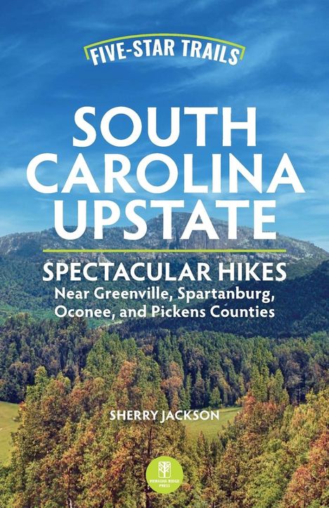 Sherry Jackson: Five-Star Trails: South Carolina Upstate, Buch
