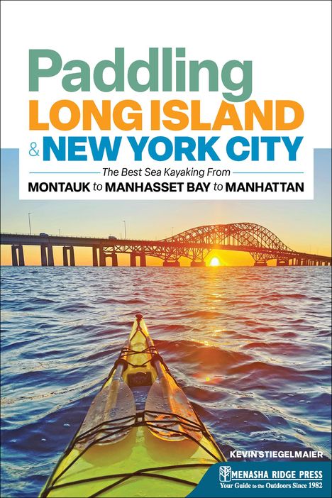 Kevin Stiegelmaier: Paddling Long Island &amp; New York City, Buch