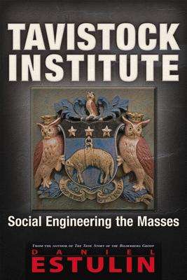 Daniel Estulin: Tavistock Institute: Social Engineering the Masses, Buch