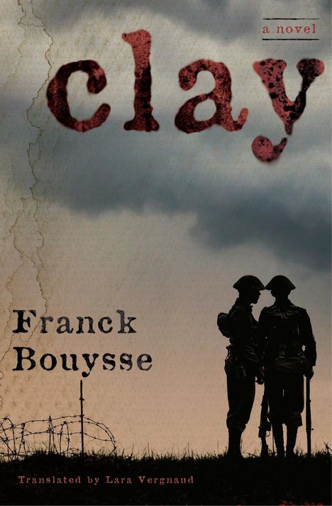 Franck Bouysse: Clay, Buch