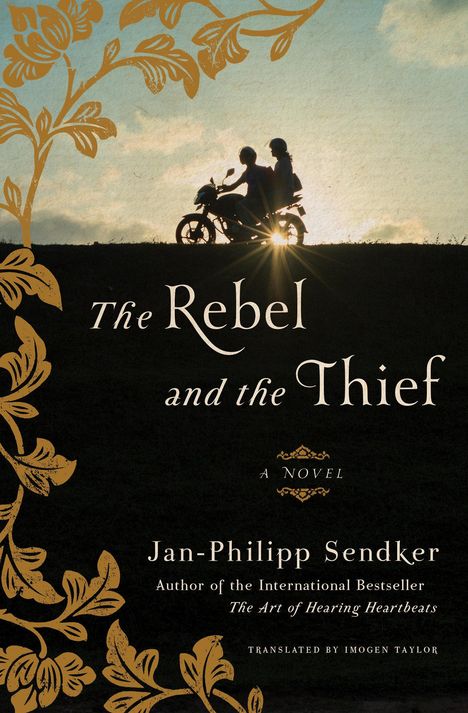 Jan-Philipp Sendker: The Rebel and the Thief, Buch