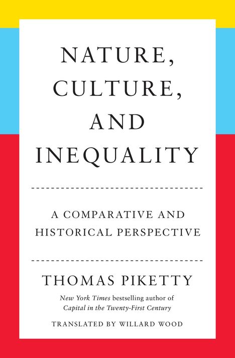 Thomas Piketty: Nature, Culture, and Inequality, Buch