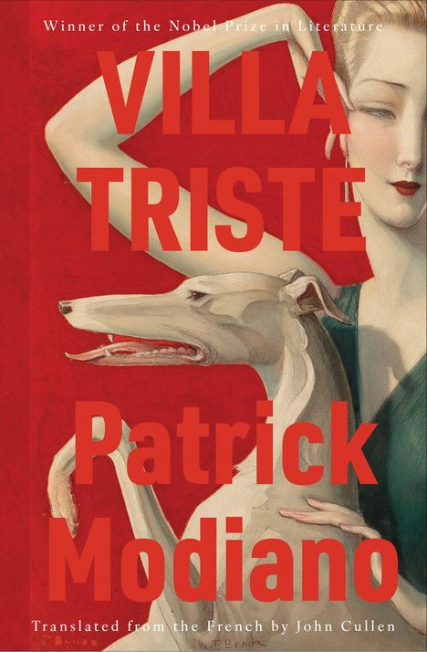 Text: "Winner of the Nobel Prize in Literature. VILLA TRISTE. Patrick Modiano. Translated from the French by John Cullen." Illustration: stilisierte Frau mit Hund vor rotem Hintergrund.