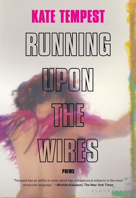 Kae Tempest: Running Upon the Wires, Buch