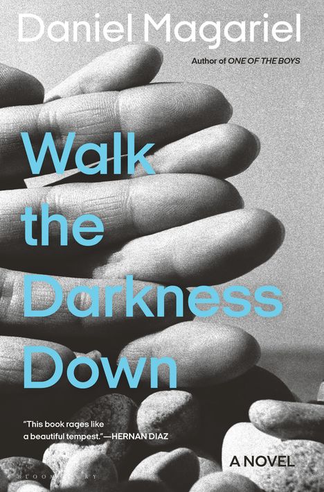 Daniel Magariel: Walk the Darkness Down, Buch