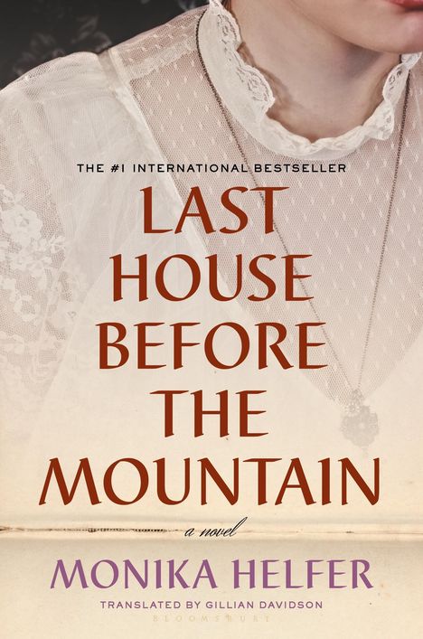 Monika Helfer: Last House Before the Mountain, Buch