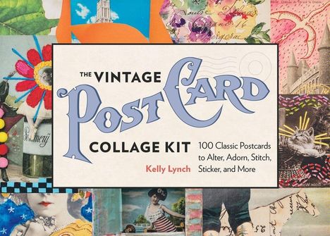 Kelly Lynch: The Vintage Postcard Collage Kit, Buch
