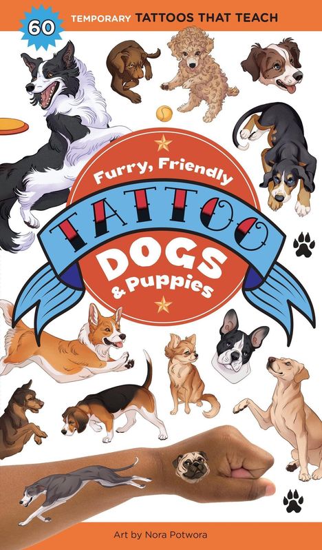 Editors Of Storey Publishing: Furry, Friendly Tattoo Dogs &amp; Puppies, Buch