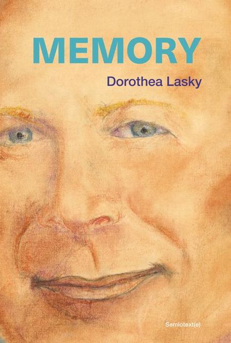 Dorothea Lasky: Memory, Buch