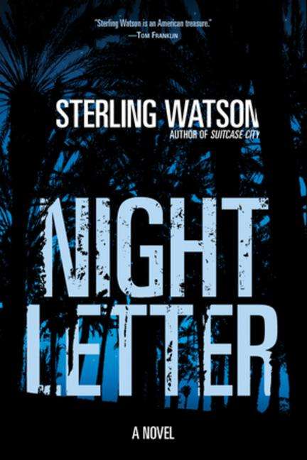 Sterling Watson: Night Letter, Buch
