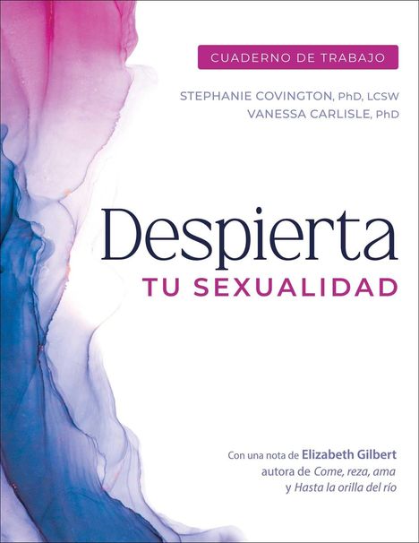 "Despierta tu sexualidad" steht groß, darüber Autoren und Hinweis auf Arbeitsbuch. Links bunte, fließende Farbgestaltung.