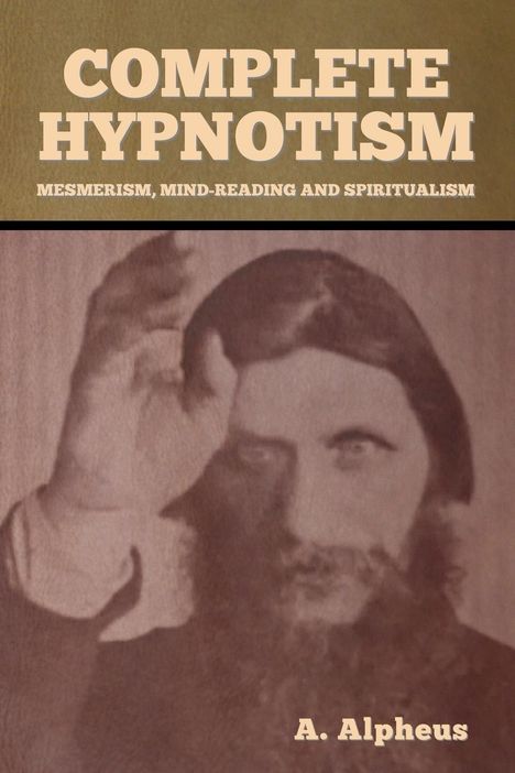 A. Alpheus: Complete Hypnotism, Buch