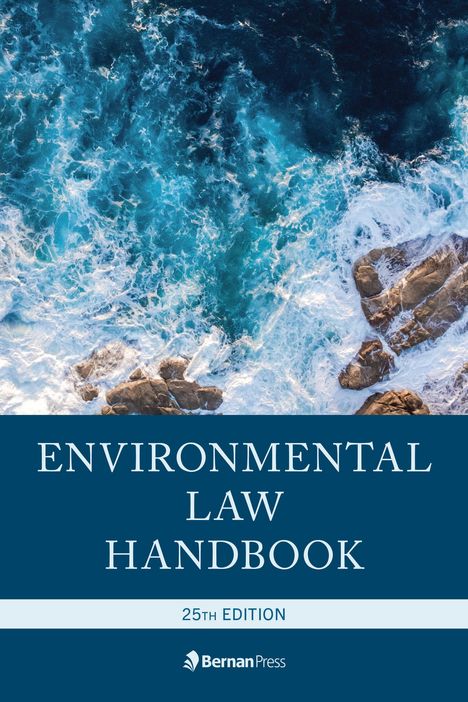 Christopher L Bell: Environmental Law Handbook, Buch