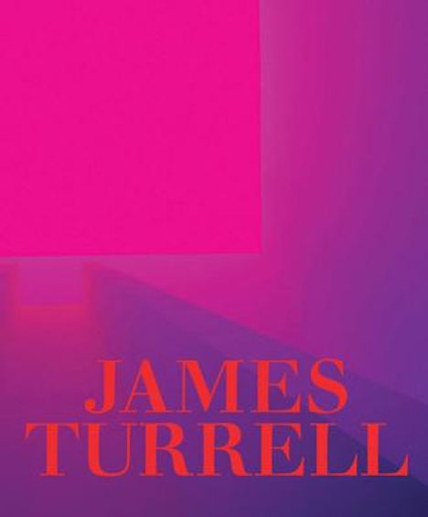 James Turrell: A Retrospective, Buch