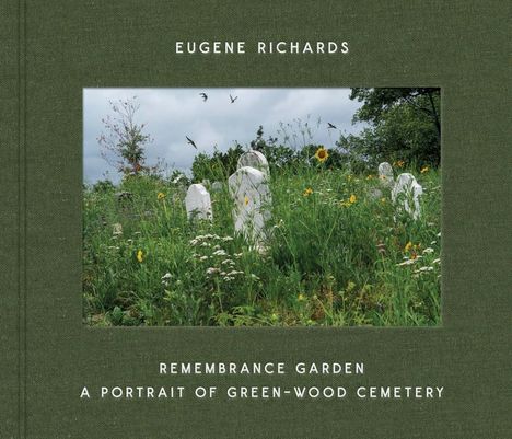 Eugene Richards: Remembrance Garden, Buch