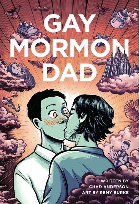 „GAY MORMON DAD“. Zwei Männer küssen sich, umgeben von rosa Wolken und verschiedenen symbolischen Szenen.