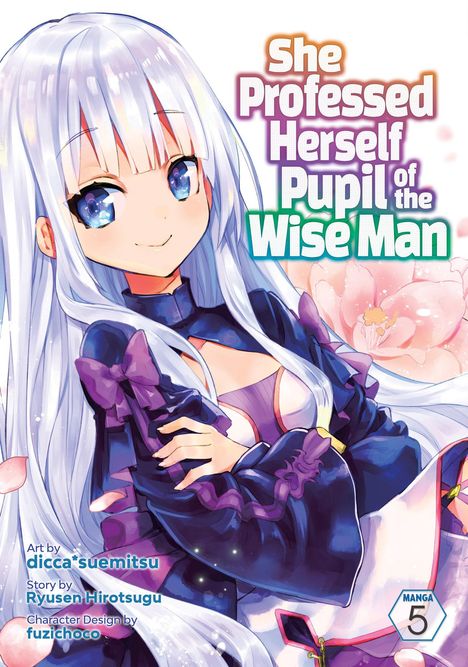 Ryusen Hirotsugu: She Professed Herself Pupil of the Wise Man (Manga) Vol. 5, Buch