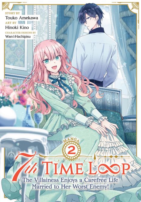 Touko Amekawa: 7th Time Loop: The Villainess Enjoys a Carefree Life Married to Her Worst Enemy! (Manga) Vol. 2, Buch