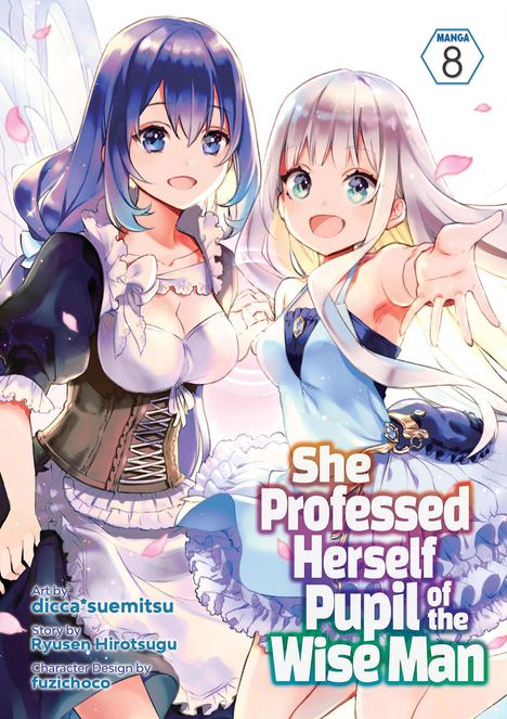 Ryusen Hirotsugu: She Professed Herself Pupil of the Wise Man (Manga) Vol. 8, Buch