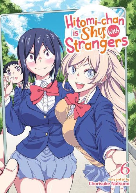 Chorisuke Natsumi: Hitomi-Chan Is Shy with Strangers Vol. 6, Buch