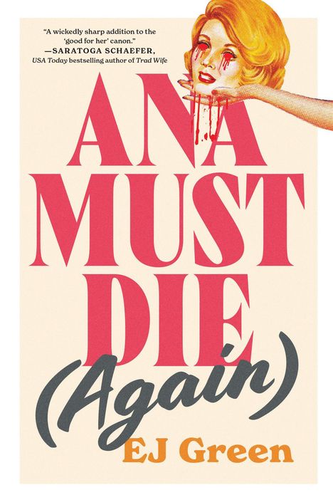 Der Text "ANA MUST DIE (Again)" ist zentriert in großen Buchstaben. Oben rechts eine Illustration eines blutenden Frauengesichts.
