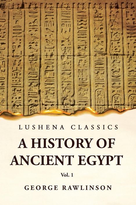George Rawlinson: History of Ancient Egypt Vol 1, Buch