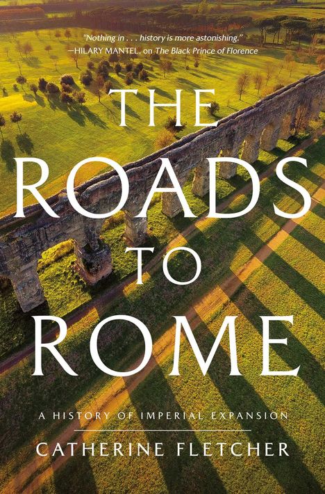 Catherine Fletcher: The Roads to Rome, Buch