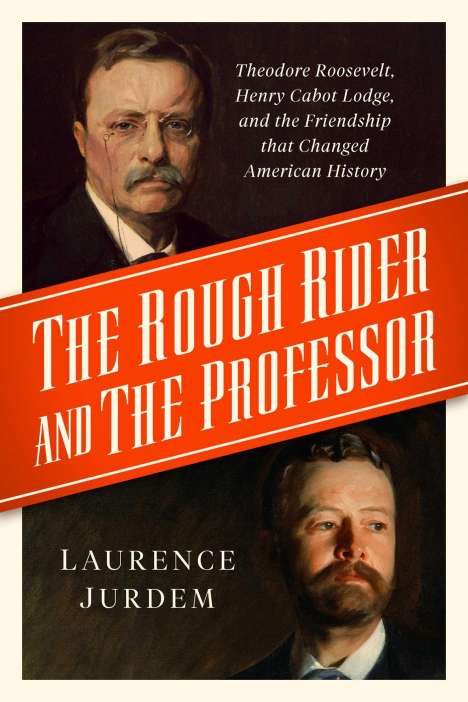 Laurence Jurdem: The Rough Rider and the Professor, Buch
