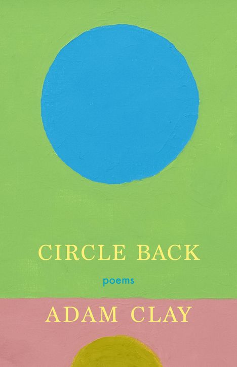 Adam Clay: Circle Back, Buch