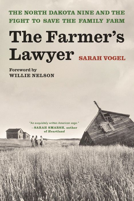 Sarah Vogel: The Farmer's Lawyer: The North Dakota Nine and the Fight to Save the Family Farm, Buch