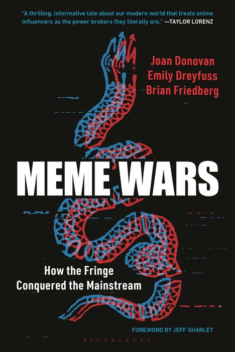 Joan Donovan: Meme Wars: The Untold Story of the Online Battles Upending Democracy in America, Buch