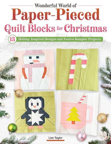 „Wonderful World of Paper-Pieced Quilt Blocks for Christmas.“ Illustration von vier Quiltblöcken mit Weihnachtsmotiven.