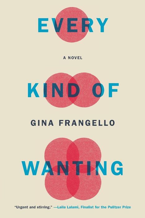 Gina Frangello: Every Kind of Wanting, Buch