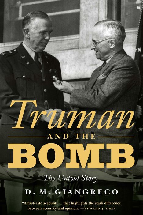 D M Giangreco: Truman and the Bomb, Buch