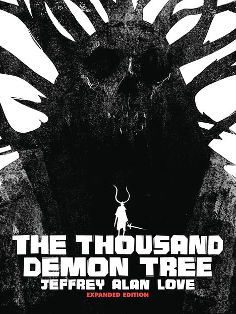 Jeffrey Alan Love: The Thousand Demon Tree Expanded Edition, Buch