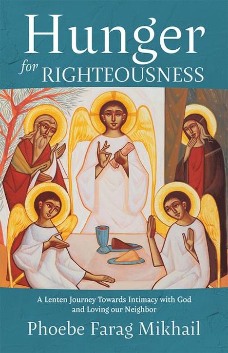 Phoebe Farag Mikhail: Hunger for Righteousness, Buch