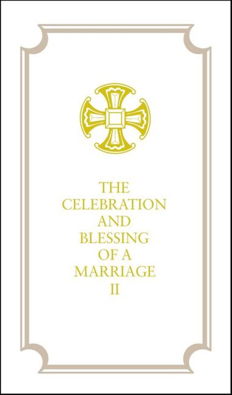 The Episcopal Church: The Celebration and Blessing of a Marriage II, Buch