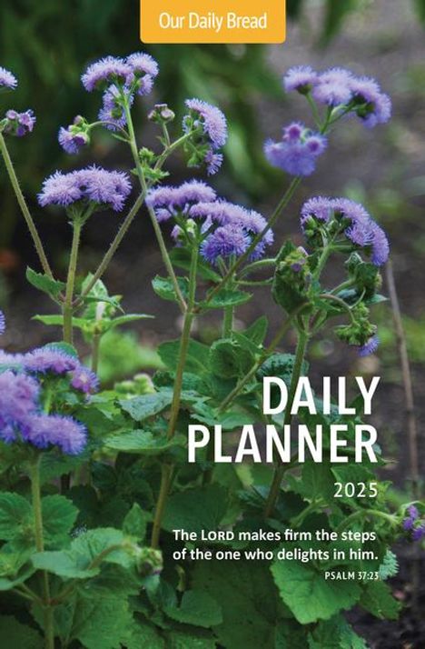 Our Daily Bread Ministries: Our Daily Bread 2025 Daily Planner, Kalender