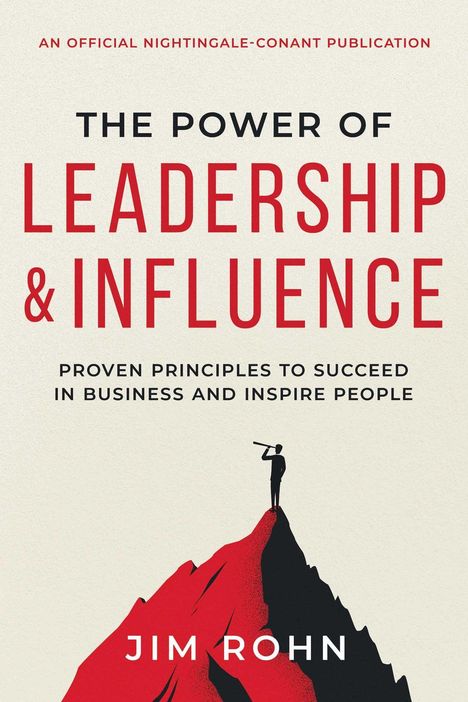 „The Power of Leadership & Influence“ von Jim Rohn. Silhouette einer Person mit Fernrohr auf rotem Berggipfel.