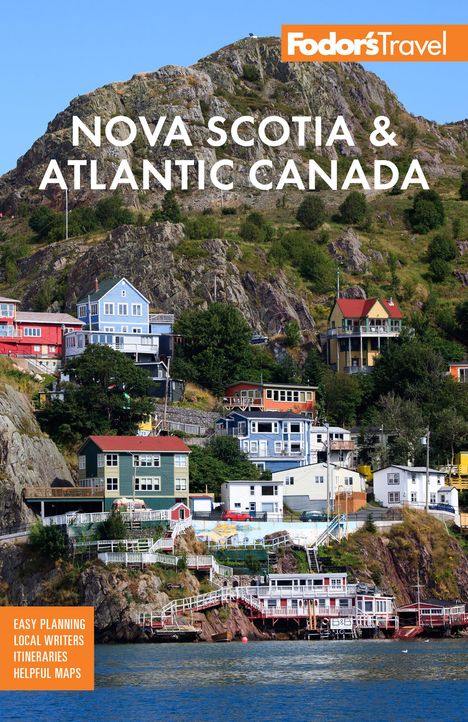 Fodor'S Travel Guides: Fodor's Nova Scotia &amp; Atlantic Canada, Buch