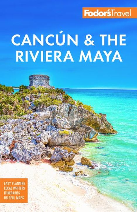 Fodor'S Travel Guides: Fodor's Cancun &amp; the Riviera Maya, Buch