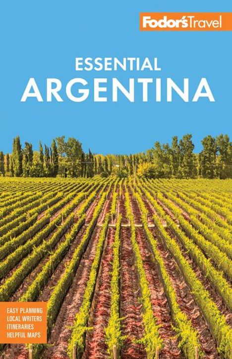 "Fodor's Travel", "ESSENTIAL ARGENTINA". Weinberge vor einer Baumreihe, blauer Himmel.