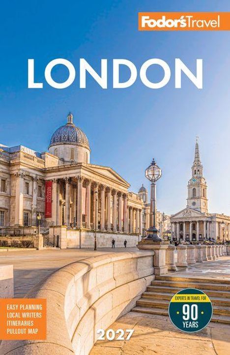 „LONDON 2027“ in großen Buchstaben. Fodor’s Travel-Logo oben rechts. Szene mit klassischer Architektur und blauem Himmel.