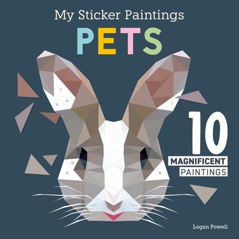 Logan Powell: My Sticker Paintings: Pets, Buch