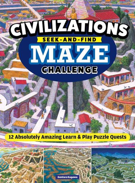 Gentaro Kagawa: Civilizations Seek-And-Find Maze Challenge, Buch